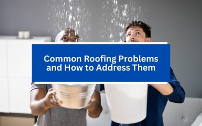 Common Roofing Problems and How to Address Them