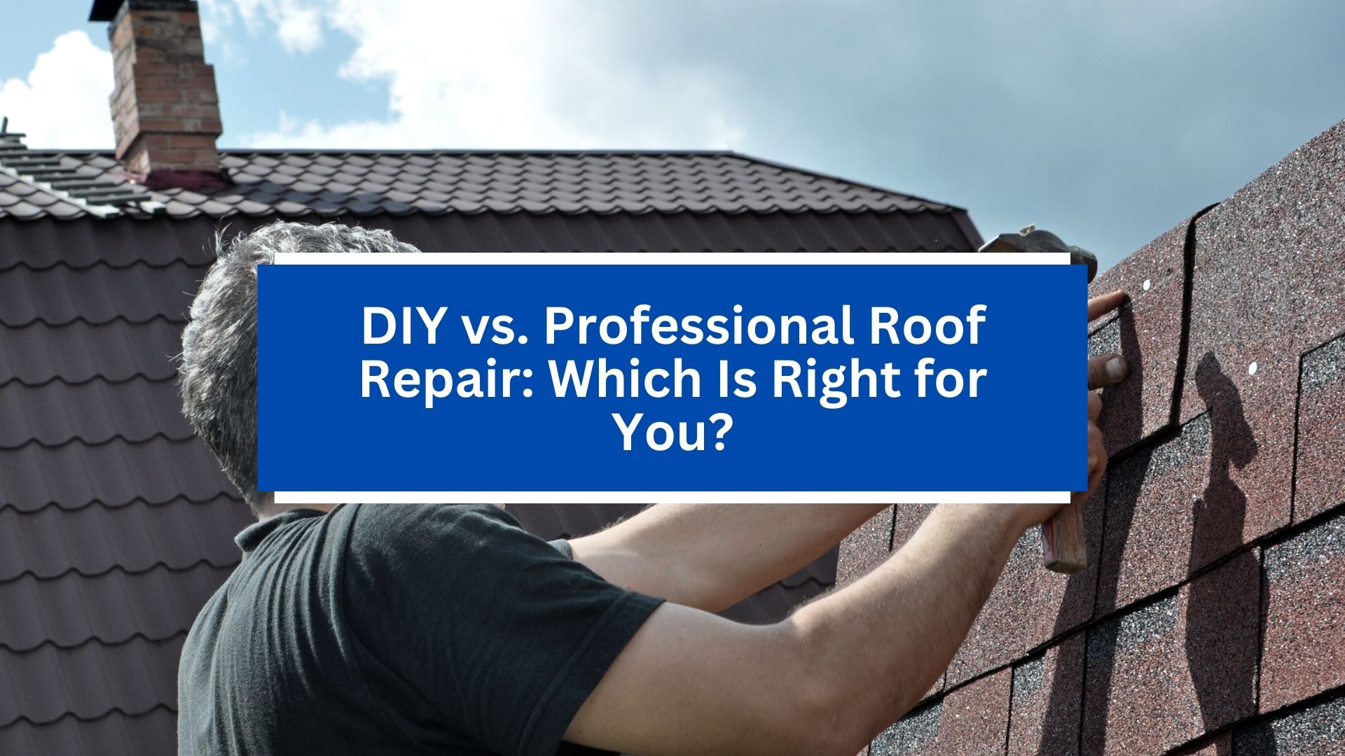 DIY vs. Professional Roof Repair_ Which Is Right for You DIY vs. Professional Roof Repair_ Which Is Right for You