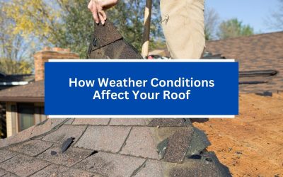 How Weather Conditions Affect Your Roof