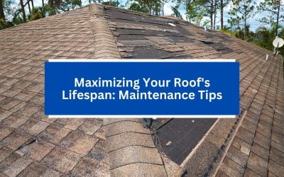 Maximizing Your Roof’s Lifespan: Maintenance Tips