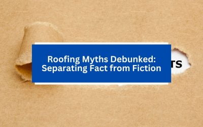 Roofing Myths Debunked: Separating Fact from Fiction