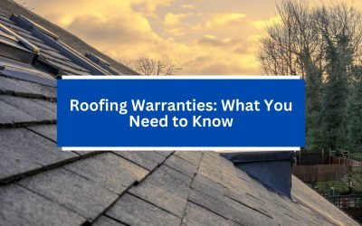 Roofing Warranties: What You Need to Know